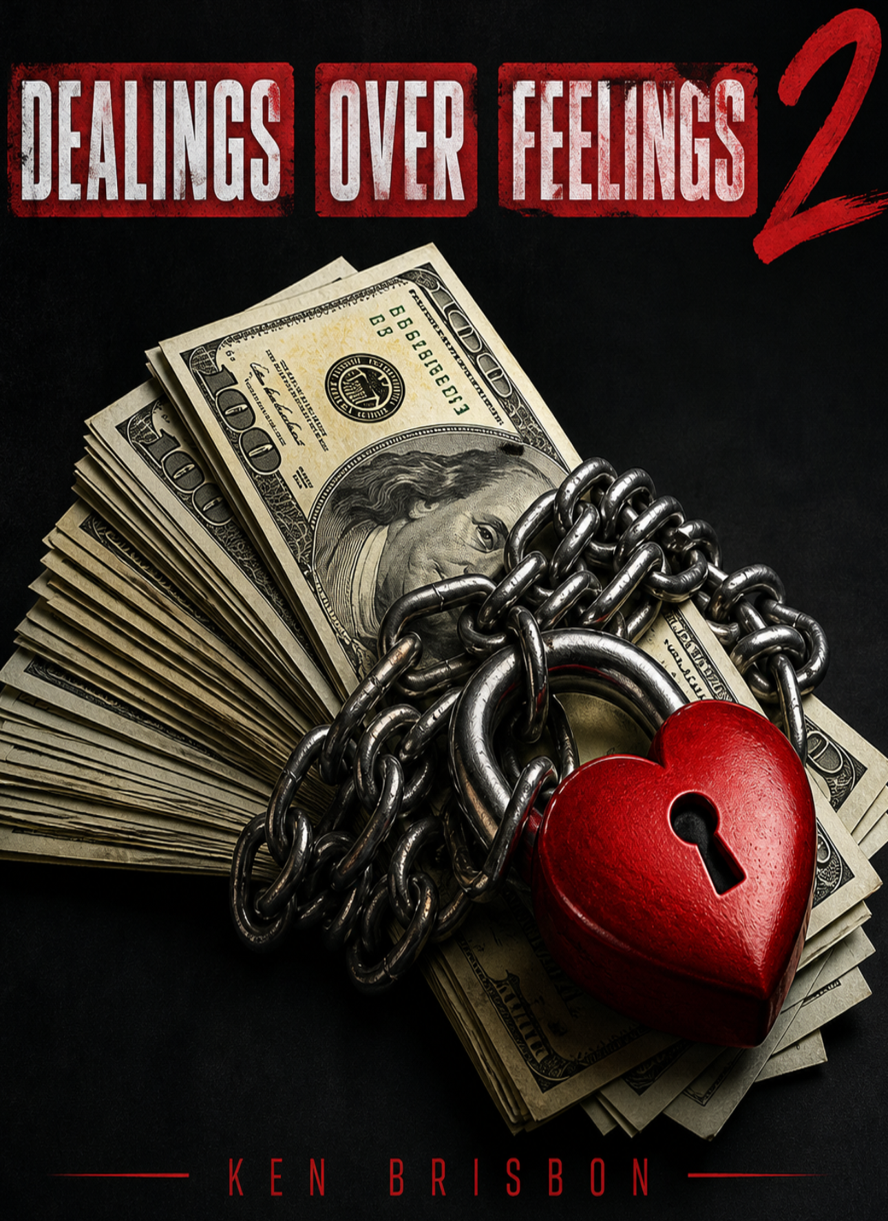 Dealings Over Feelings: Part 2